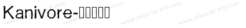 Kanivore字体转换