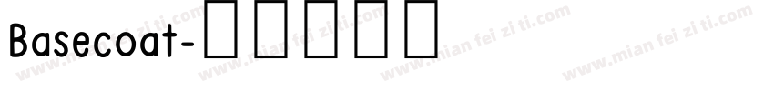 Basecoat字体转换