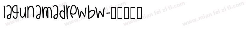 LagunaMadreWBW字体转换