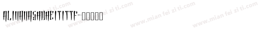 AlimamaShuHeiTittf字体转换
