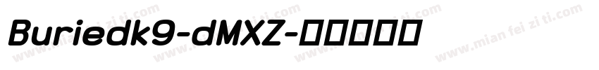 Buriedk9-dMXZ字体转换