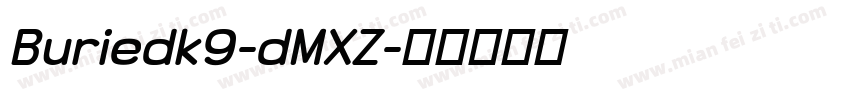 Buriedk9-dMXZ字体转换