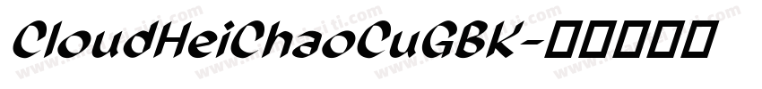CloudHeiChaoCuGBK字体转换