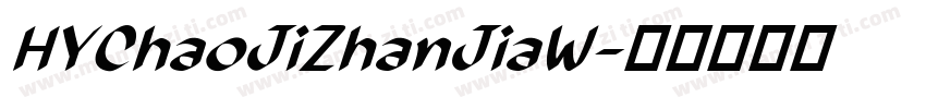 HYChaoJiZhanJiaW字体转换