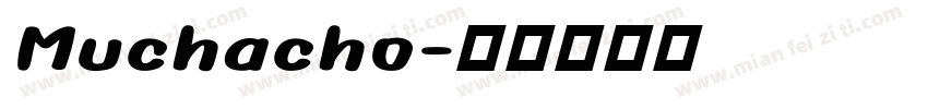 Muchacho字体转换