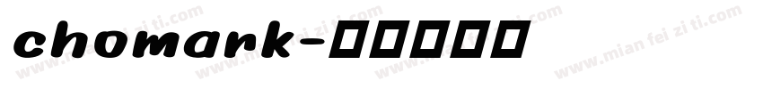 chomark字体转换
