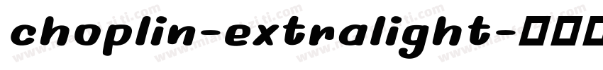 choplin-extralight字体转换