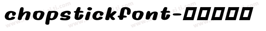 chopstickfont字体转换