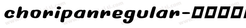 choripanregular字体转换
