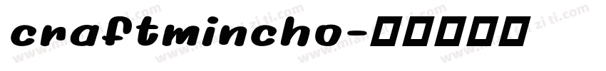craftmincho字体转换
