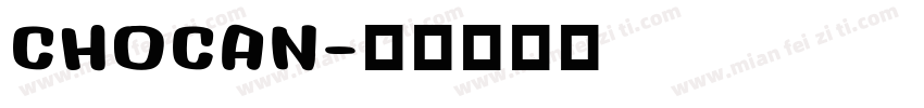 CHOCAN字体转换
