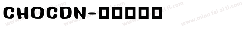 CHOCDN字体转换