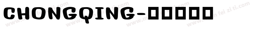 CHONGQING字体转换