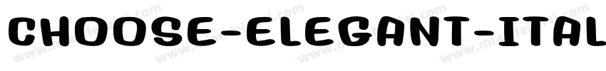CHOOSE-ELEGANT-ITALI字体转换