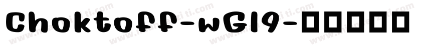 Choktoff-wGl9字体转换