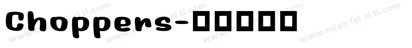 Choppers字体转换