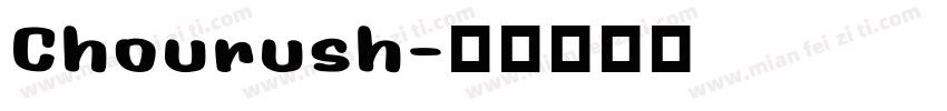 Chourush字体转换