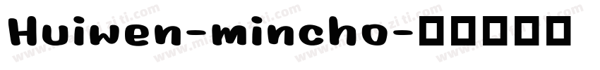 Huiwen-mincho字体转换