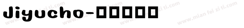 Jiyucho字体转换