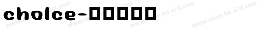 cholce字体转换