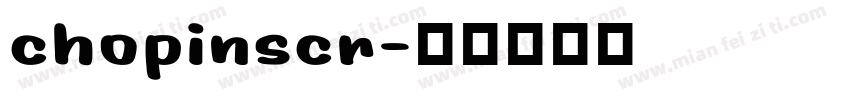 chopinscr字体转换