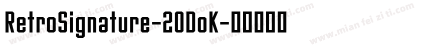 RetroSignature-2ODoK字体转换