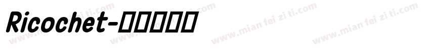 Ricochet字体转换
