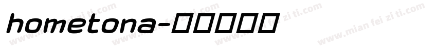 hometona字体转换