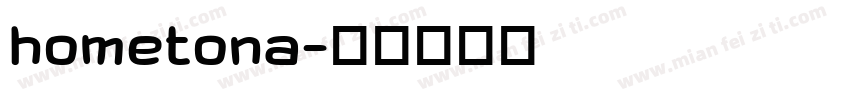 hometona字体转换