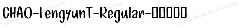 CHAO-FengyunT-Regular字体转换