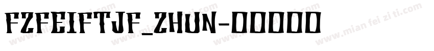 FZFEIFTJF_ZHUN字体转换