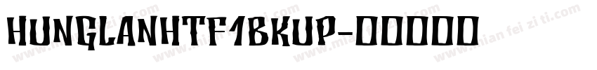HUNGLANHTF1BKUP字体转换