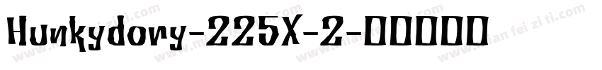 Hunkydory-225X-2字体转换