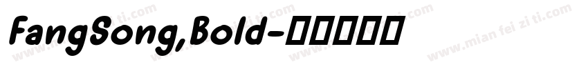 FangSong,Bold字体转换