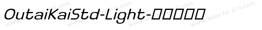 OutaiKaiStd-Light字体转换