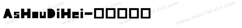 AsHouDiHei字体转换