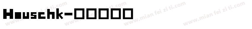 Houschk字体转换