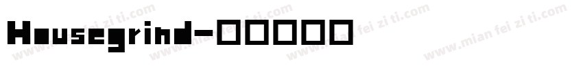 Housegrind字体转换