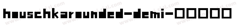 houschkarounded-demi字体转换