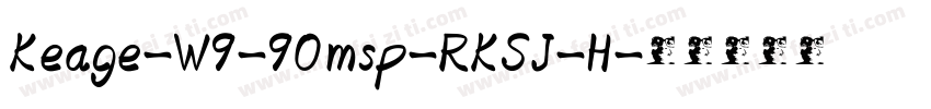 Keage-W9-90msp-RKSJ-H字体转换