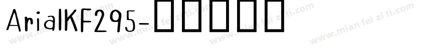 ArialKF295字体转换