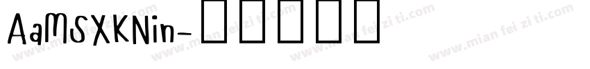 AaMSXKNin字体转换