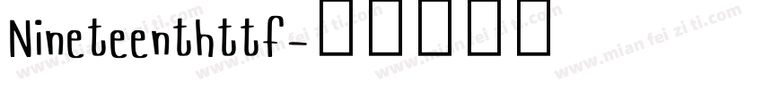 Nineteenthttf字体转换
