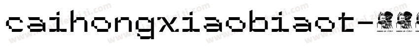 caihongxiaobiaot字体转换