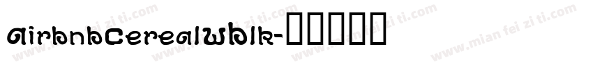 AirbnbCerealWBlk字体转换