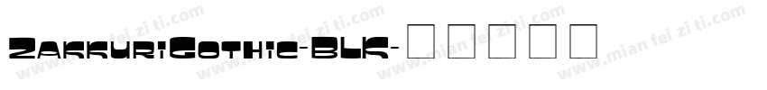 ZakkuriGothic-BLK字体转换