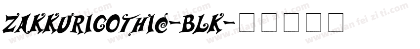 ZakkuriGothic-BLK字体转换