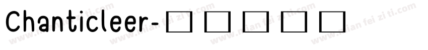 Chanticleer字体转换