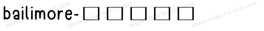 bailimore字体转换
