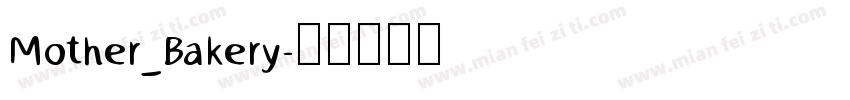 Mother_Bakery字体转换